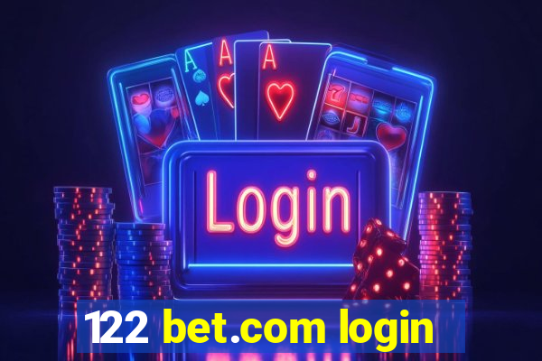 122 bet.com login